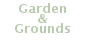 click for garden and grounds